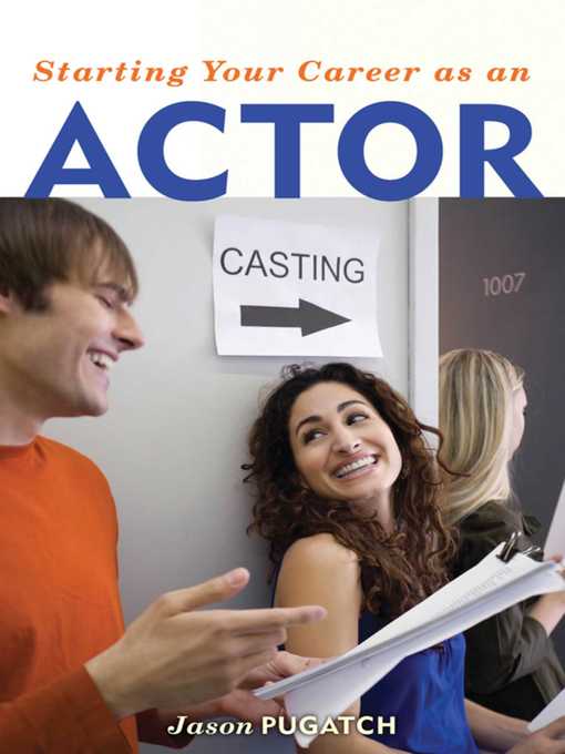 Title details for Starting Your Career as an Actor by Jason Pugatch - Available